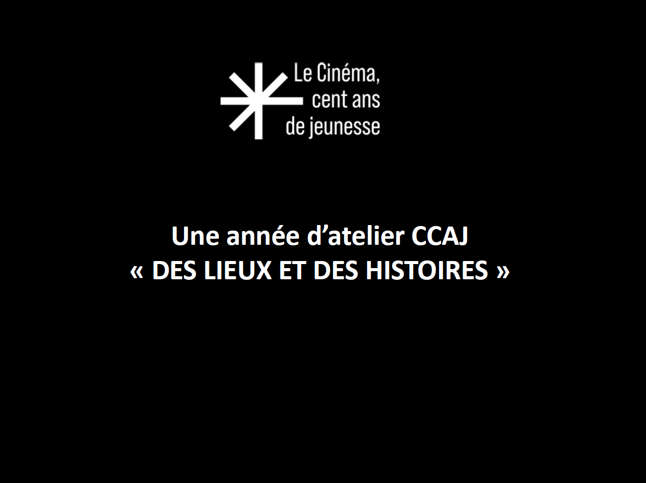 Une année d'atelier CCAJ